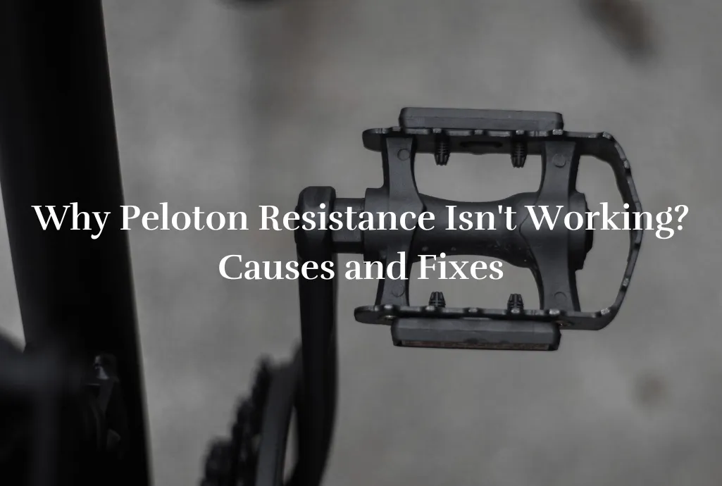 Why Peloton Resistance Isn't Working